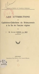 Les attributions des capitaines-châtelains du Briançonnais à la fin de l'ancien régime