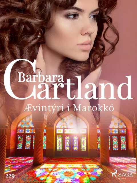 Ævintýri í Marokkó (Hin eilífa sería Barböru Cartland 5) - Barbara Cartland - Saga Egmont International