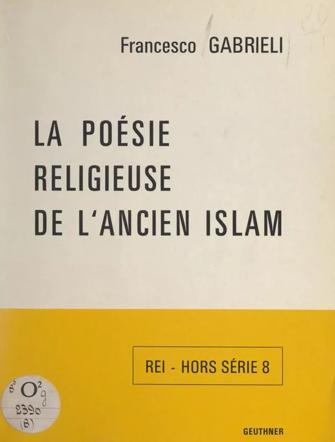 La poésie religieuse de l'ancien Islam - Francesco Gabrieli - FeniXX réédition numérique