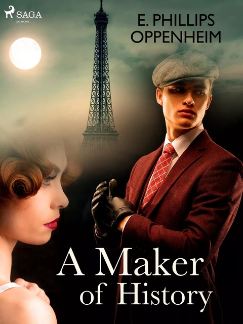 A Maker of History - Edward Phillips Oppenheimer - Saga Egmont International