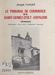 Le tribunal de commerce de Saint-Geniez-d'Olt-Espalion (Aveyron)