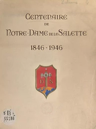 Centenaire de Notre-Dame de La Salette, 1846-1946