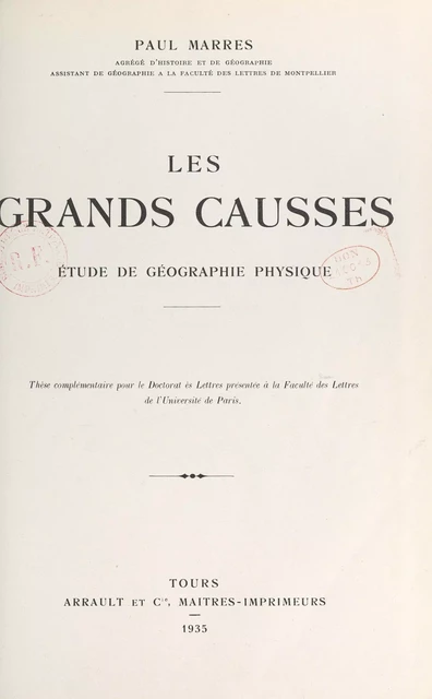 Les grands Causses : étude de géographie physique - Paul Marres - FeniXX réédition numérique