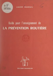 Guide pour l'enseignement de la prévention routière