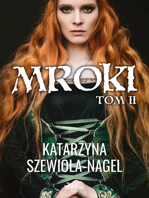 Mroki II - Katarzyna Szewioła Nagel - Saga Egmont International