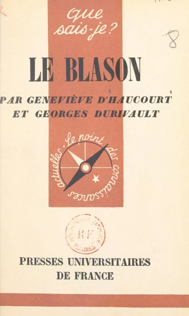 Le blason - Geneviève d'Haucourt, Georges Durivault - FeniXX réédition numérique