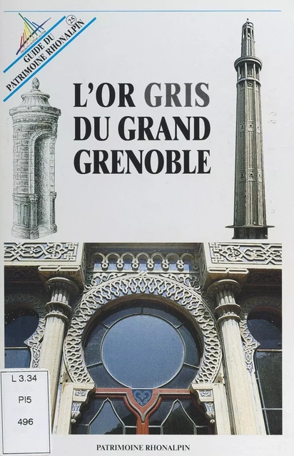 L'or gris du grand Grenoble - Anne Cayol-Gerin, Christiane Guichard, Brigitte Riboreau - FeniXX réédition numérique