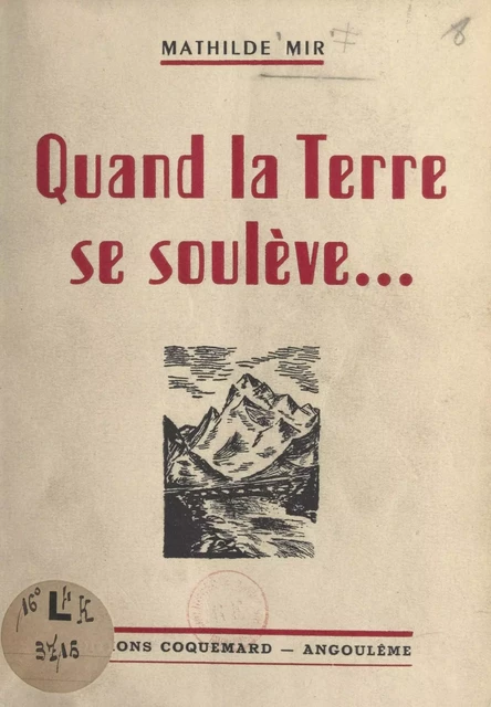 Quand la terre se soulève... - Mathilde Mir - FeniXX réédition numérique