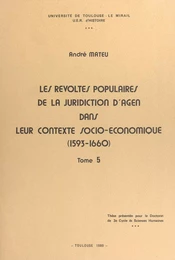 Les révoltes populaires de la juridiction d'Agen dans leur contexte socio-économique (1593-1660) (5)