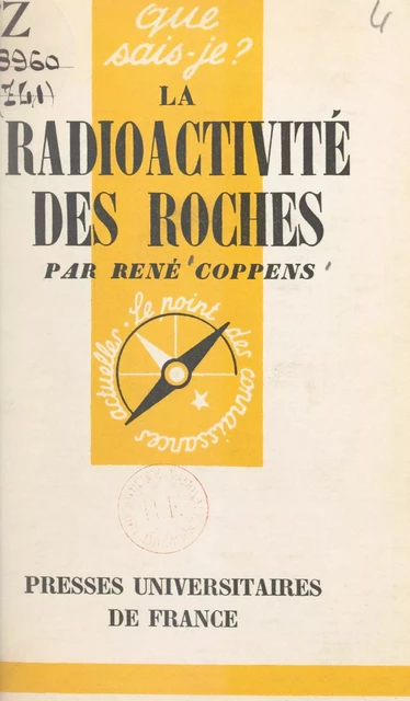 La radioactivité des roches - René Coppens - FeniXX réédition numérique