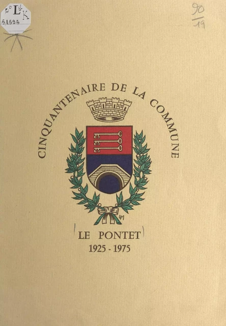 Le Pontet, 1925-1975 -  Mairie du Pontet - FeniXX réédition numérique