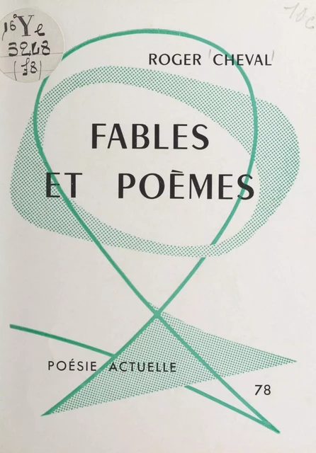 Fables et poèmes - Roger Cheval - FeniXX réédition numérique