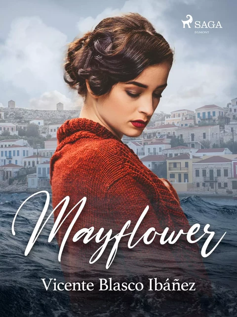 Mayflower - Vicente Blasco Ibañez - Saga Egmont International