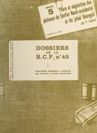 Populations anciennes et actuelles des confins tchado-soudanais (5). Flore et végétation des plateaux du Darfur Nord-occidental et du jebel Gourgeil