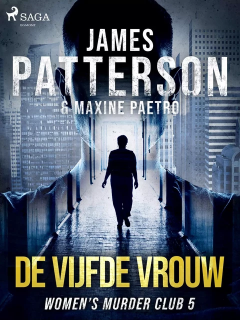 De vijfde vrouw - James Patterson, Maxine Paetro - Saga Egmont International