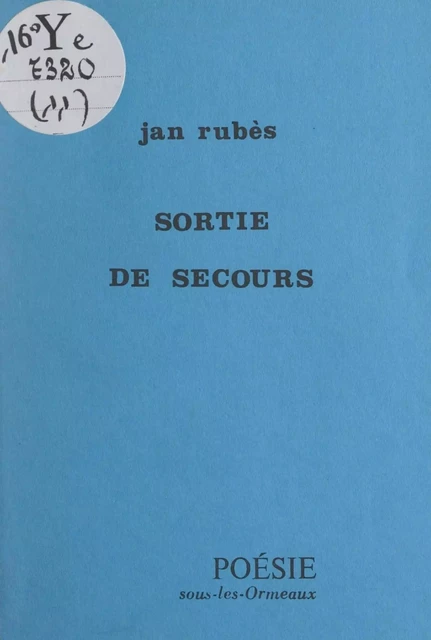 Sortie de secours - Jan Rubès - FeniXX réédition numérique