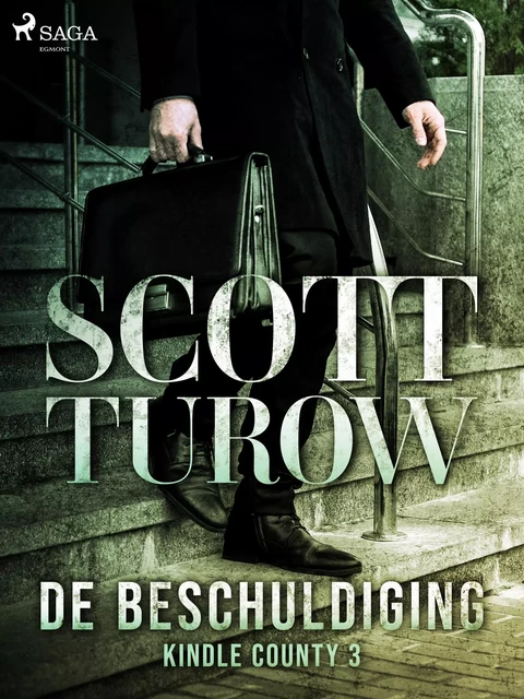 De beschuldiging - Scott Turow - Saga Egmont International