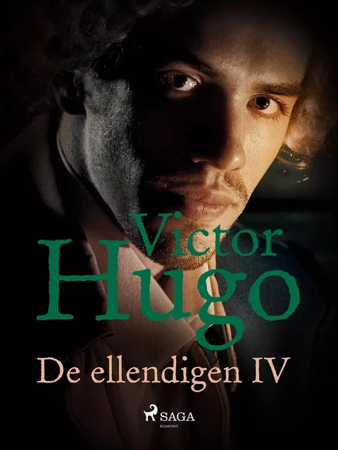 De ellendigen IV - Victor Hugo - Saga Egmont International