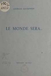 Le monde sera...