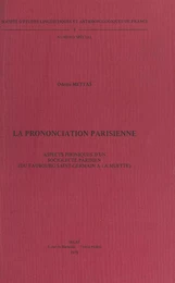 La prononciation parisienne