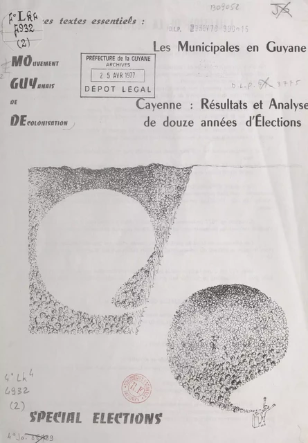 Quelques textes essentiels (2) Spécial élections -  Mouvement guyanais de décolonisation - FeniXX réédition numérique