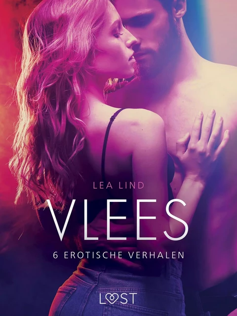 Vlees - 6 erotische verhalen - Lea Lind - Saga Egmont International