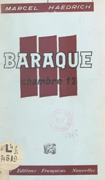 Baraque III, chambre XII