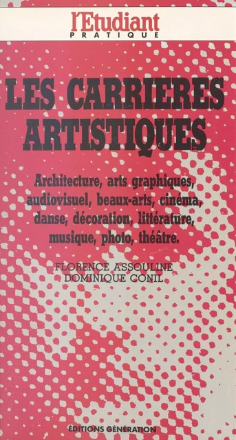 Les carrières artistiques - Florence Assouline, Dominique Conil - FeniXX réédition numérique