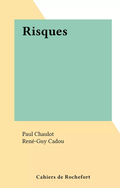 Risques - Paul Chaulot - FeniXX réédition numérique