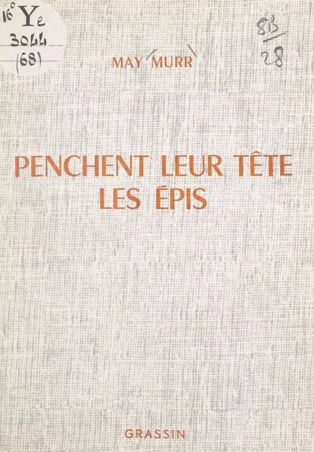 Penchent leur tête les épis - May Murr - FeniXX réédition numérique