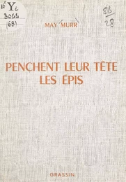 Penchent leur tête les épis