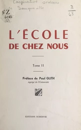 L'école de chez nous (2). Journal de la coopérative scolaire de Sauqueville