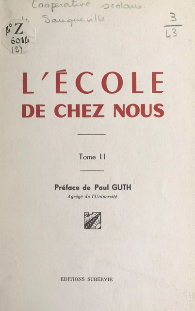 L'école de chez nous (2). Journal de la coopérative scolaire de Sauqueville -  Coopérative scolaire de Sauqueville - FeniXX réédition numérique