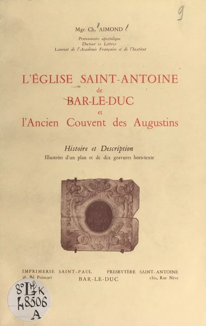 L'église Saint-Antoine de Bar-le-Duc et l'ancien couvent des Augustins - Charles Aimond - FeniXX réédition numérique