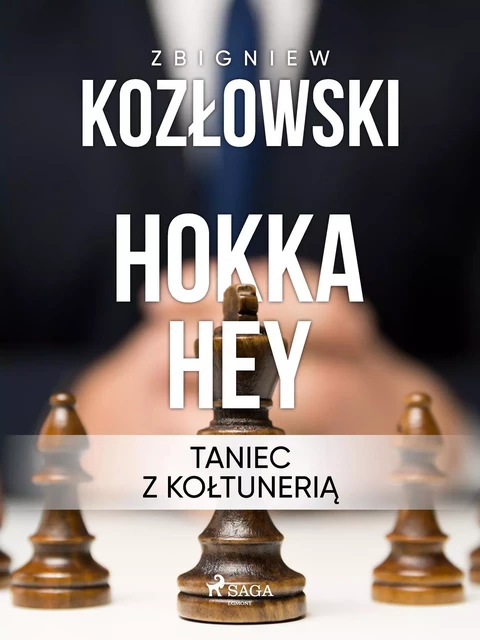 Hokka hey - taniec z kołtunerią - Zbigniew Kozłowski - Saga Egmont International