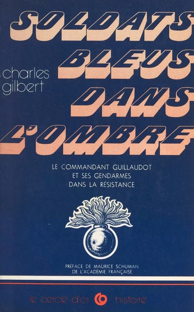 Soldats bleus dans l'ombre - Charles Gilbert - FeniXX réédition numérique