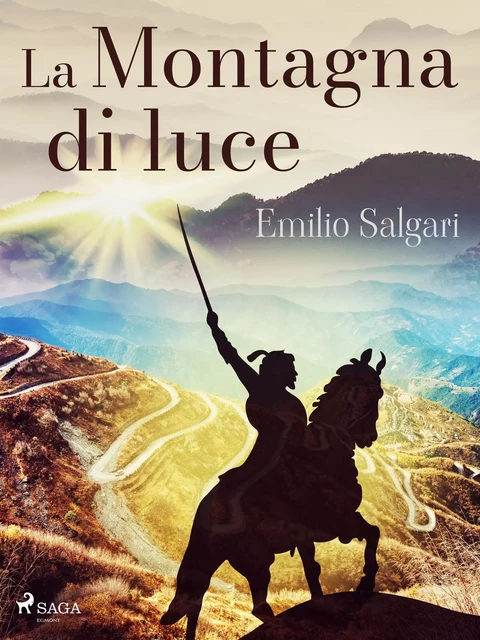 La Montagna di luce - Emilio Salgari - Saga Egmont International