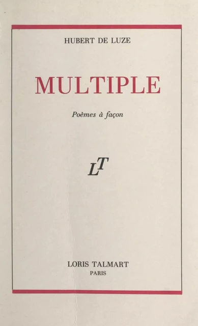 Multiple - Hubert de Luze - FeniXX réédition numérique