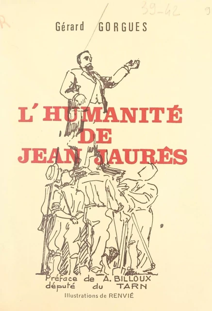 L'humanité de Jean Jaurès - Gérard Gorgues - FeniXX réédition numérique