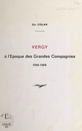 Vergy à l'époque des grandes compagnies, 1356-1369