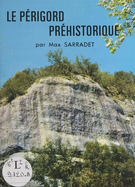 Le Périgord préhistorique - Max Sarradet - FeniXX réédition numérique