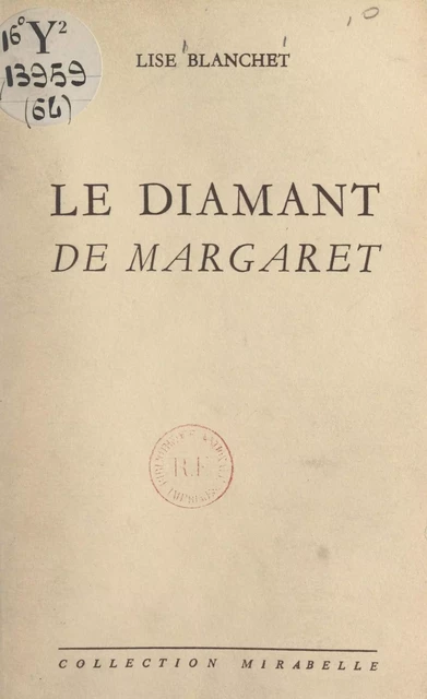 Le diamant de Margaret - Lise Blanchet - FeniXX réédition numérique