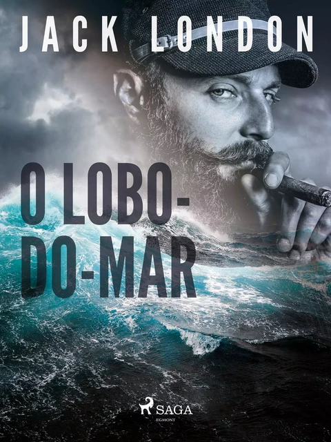 O Lobo-do-mar - Jack London - Saga Egmont International