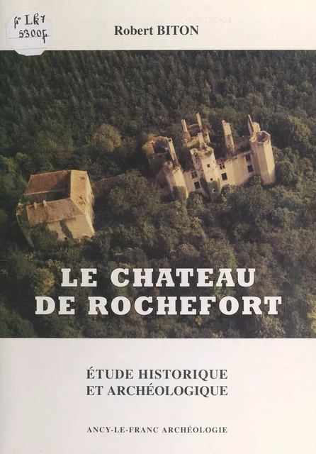 Le château de Rochefort - Robert Biton - FeniXX réédition numérique