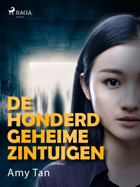 De honderd geheime zintuigen - Amy Tan - Saga Egmont International