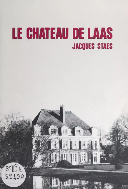 Le château de Laas - Rémy Bareits, Jacques Staes - FeniXX réédition numérique