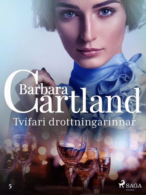 Tvífari drottningarinnar (Hin eilífa sería Barböru Cartland 9) - Barbara Cartland - Saga Egmont International