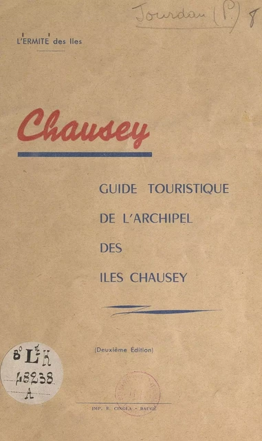 Chausey - Pierre Jourdain ("L'ermite des Îles") - FeniXX réédition numérique