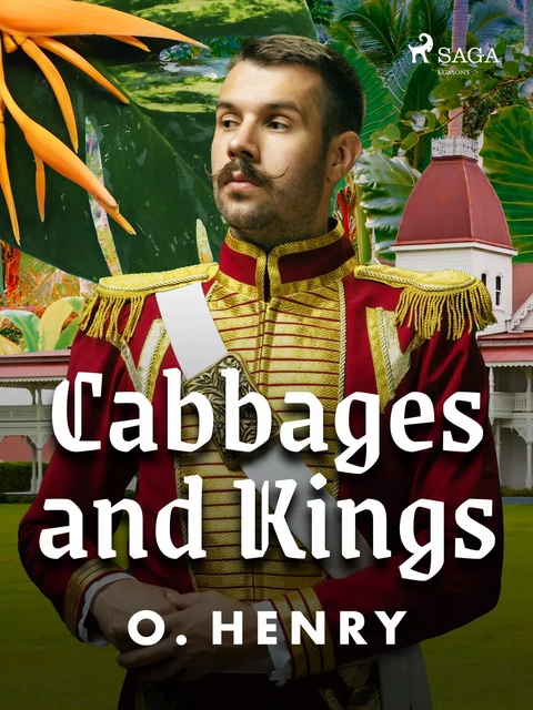 Cabbages and Kings - O. Henry - Saga Egmont International