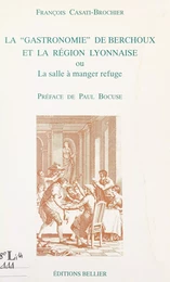 La "gastronomie" de Berchoux et la région lyonnaise